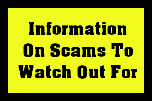 Information Of Scams To Watch Out For